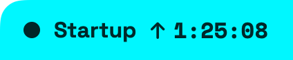 Corner pill: Startup, 1:25:08 and counting